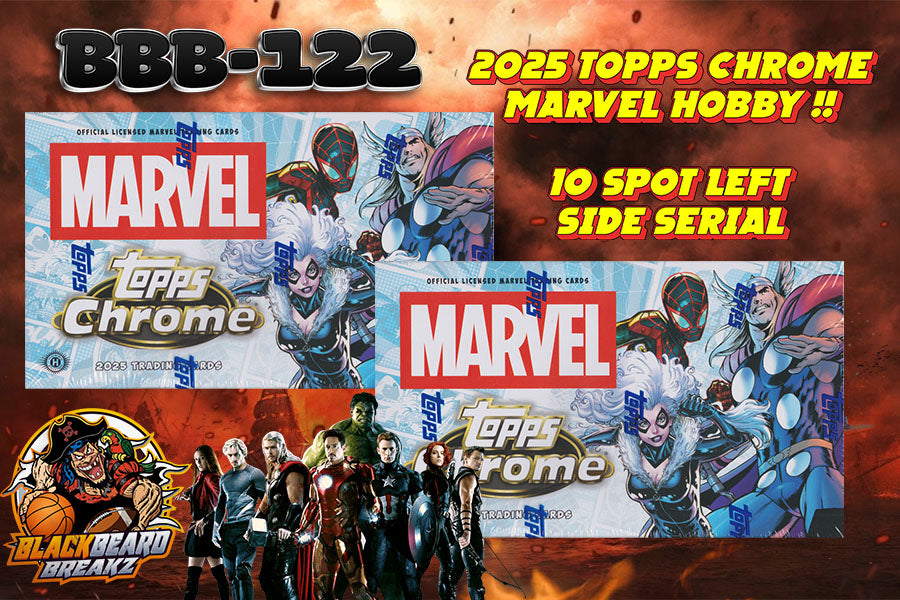 BBB 122 2025 TOPPS CHROME MARVEL BREAK HOBBY