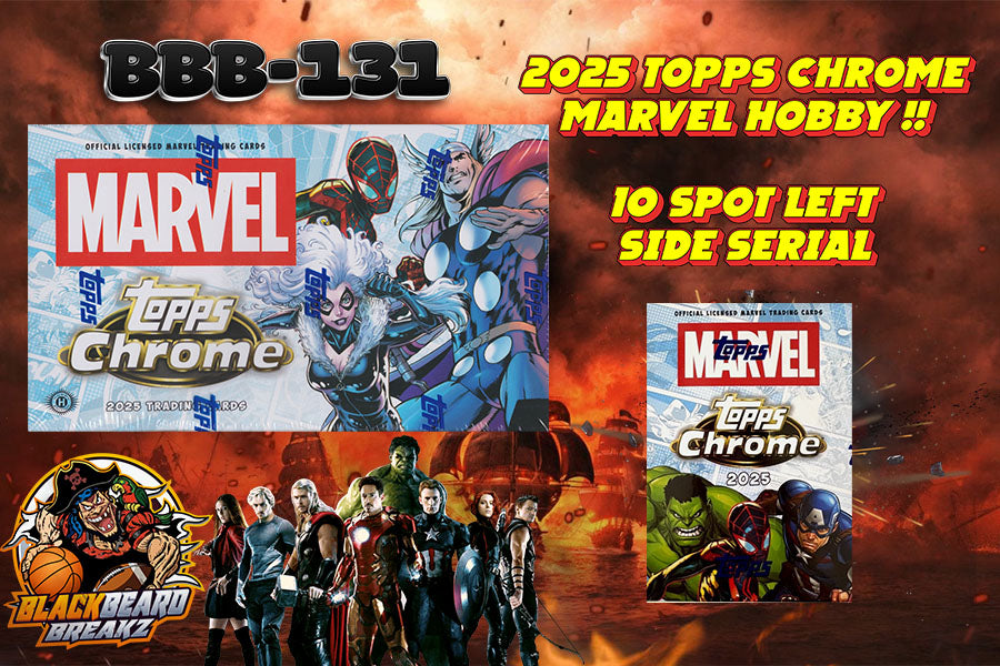 BBB 131 2025 TOPPS CHROME MARVEL BREAK HOBBY