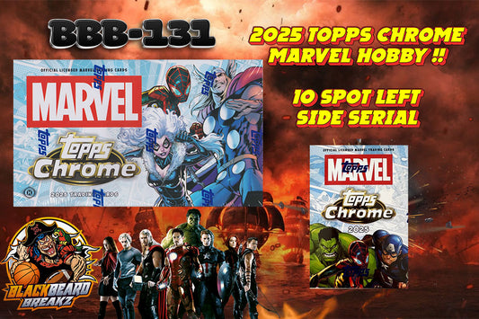 BBB 131 2025 TOPPS CHROME MARVEL BREAK HOBBY